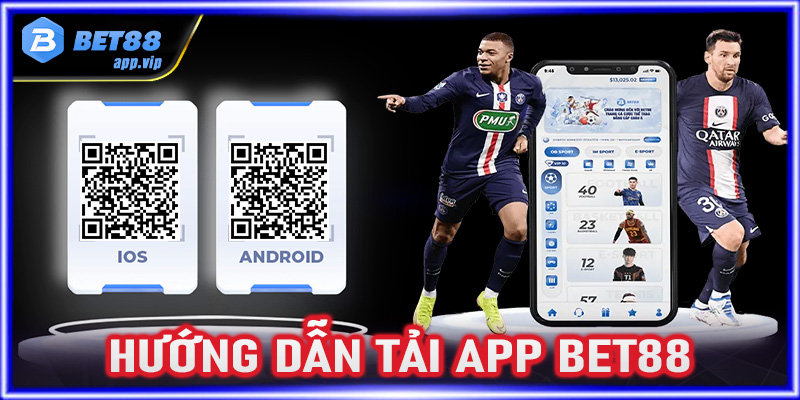 Hướng dẫn tải app Bet88 đơn giản và an toàn